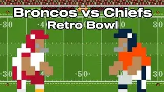 Denver Broncos vs Kansas City Chiefs Retro Bowl