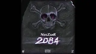 NozZzeR - 2084 | PROD. PSP.rec.