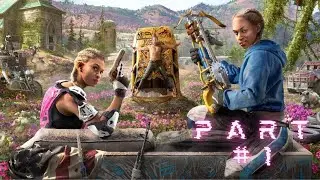Far Cry New Dawn - Walkthrough Part 1 , Survive a post apocalyptic world run by vicious scavengers