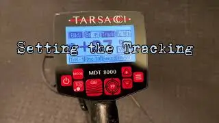 How the Tracking Works & How to Set It. TARSACCI MDT 8000 (przetłumaczone na język polski)