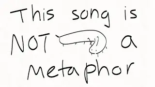 this song is not a metaphor