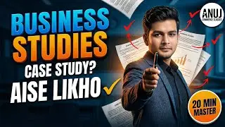 Class 12 Business Studies: How to Solve ANY Case Study in 3 Steps 🔥 | Quick Revision.