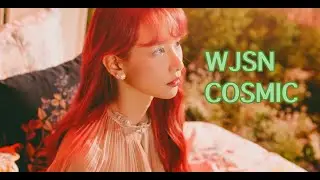 (REQ) How would WJSN sing “Cosmic” by Red Velvet