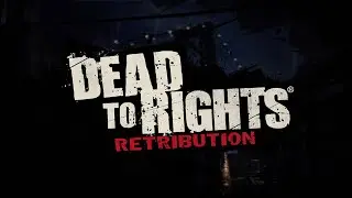 Dead to Rights: Retribution (Xbox 360) - Chapter 3