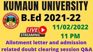 KU B.ed allotment letter and admission related Q&A 2021-22@pihuacademy