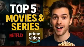 Top 5 Must-Watch Netflix & Amzon Prime Shows & Movies You Can’t Miss🤯