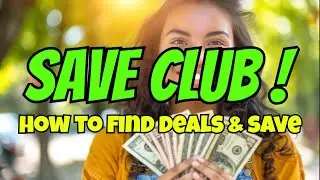 Save Club Tutorial: How To Find Deals & Save Worldwide