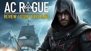 Assassin's Creed Rogue - The Best Assassin's Creed Game
