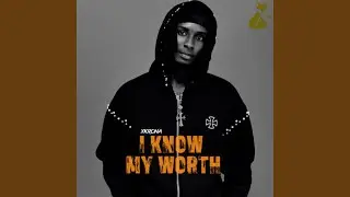 I Know My Worth