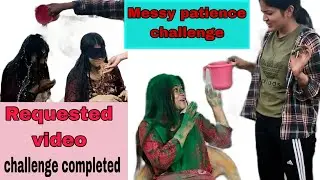 Messy patience challenge || requested video || finally challenge completed !!