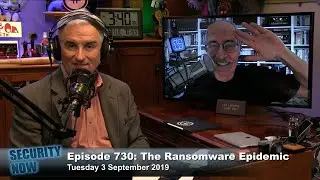 The Ransomware Epidemic - Security Now 730