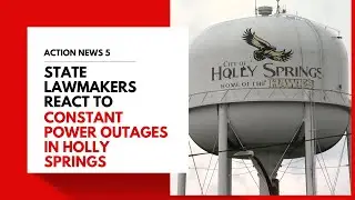 State lawmakers react to constant power outages in Holly Springs