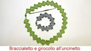 Braccialetto e girocollo all'uncinetto