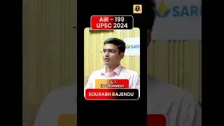 AIR 199 - UPSC CSE 2024 | Sourabh Rajendu | SnT and Environment Modules Feedback