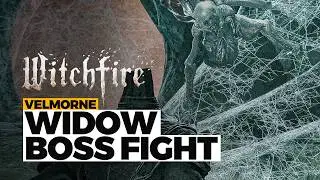 WITCHFIRE Velmorne Boss Widow Fight (2025 Webgrave Update)