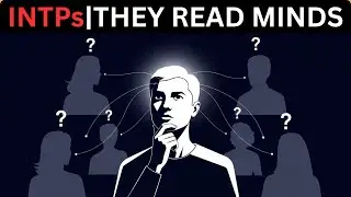 Psychology of INTPs Who ‘Just Know’ Things About People Without Proof
