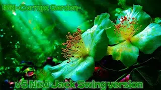 壊園  Corrupt Garden  v5 New Jack Swing version  Panchy Rap Space SUNOv5