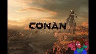 Conan Exiles- Ilse of Siptah Episode 7
