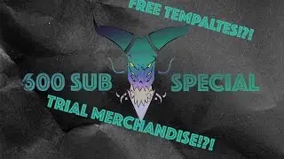 Trial AQW - 600 Sub Special! (Free Templates)