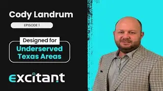 Podcast With Cody Landrum, Co-Founder of Excitant Fiber