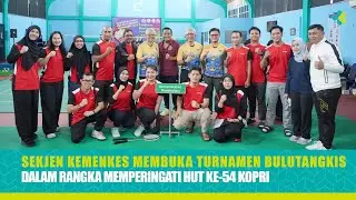 Sekjen Kemenkes Membuka Turnamen Bulutangkis Dalam Rangka Memperingati Hut Ke 54 KOPRI