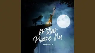 Mittar Pyare Nu