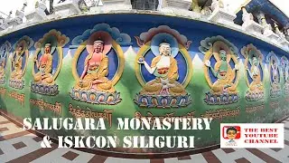 Salugara Monastery & ISKCON Siliguri ! The Best YouTube Channel ! Architecture,Art,Temple,Paintings