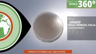 360&deg; Grado - Friuli Venezia Giulia, Italy  | Travel the World in 360