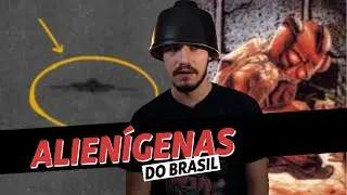 ALIENÍGENAS do Brasil