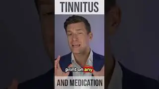 Tinnitus as a Side Effect of Medication