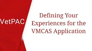 Defining your Experiences for the VMCAS Application