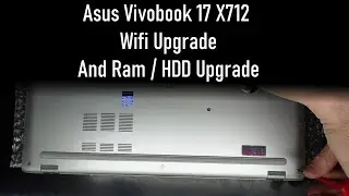 Asus Vivobook 17 X712 Wifi and Upgrade options