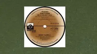 Bobby Russell - Peaches Don't Grow On A Cherry Tree