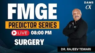 FMGE Predictor Series | High-Yield Surgery by Dr. Rajiv Teawri