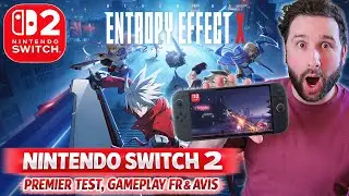 BLAZBLUE ENTROPY EFFECT X sur NINTENDO SWITCH 2 🔥 PREMIER TEST, GAMEPLAY FR & AVIS