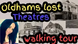 Oldhams Forgotten Theatres and what has replaced them history walk sarahs uk graveyard