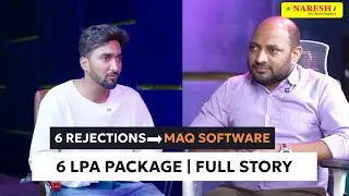 6 Rejections &rarr; MAQ Software ₹6 LPA Package | Full Story Podcast by Prakash senapathi