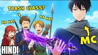 No One Knows the &lsquo;Trash Class&rsquo; He Chose is Actually OP! - Manhwa Recap
