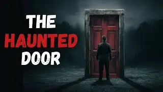 The Haunted Door | Horror Story