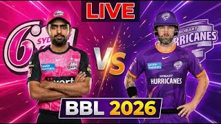 🔴 LIVE: Sydney Sixers vs Hobart Hurricanes | BBL Match 31 Scorecard | Babar Azam vs Aus Players?