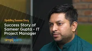 Success Story | Story of Sameer Gupta-IT Project Manager | ITIL&reg; Certification | Simplilearn Reviews