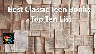 Best Classic Teen Books - Top Ten List