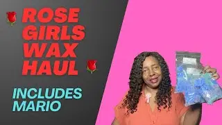 🌹 Rose Girls Wax Haul с последними ароматами Mario 🌹