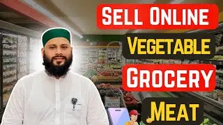 How to Sell Vegetables,Grocery,Meat Online / Business Startup idea & Details