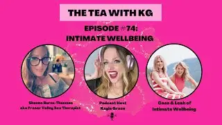 Podcast Episode #74: Intimate Wellbeing