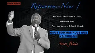 Nous sommes plus que vainqueurs - Pasteur Joseph Désiré MIALL