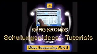 KORG KRONOS Wave Sequencing Tutorials 3 H Part 3