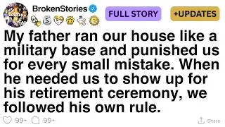 My father ran our house like a military base and punished us for every small mistake. [FULL STORY]
