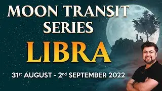 Moon transit in Libra | 31st August to 2nd September | Analysis by Punneit