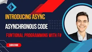 F# Tutorial: Introducing Async